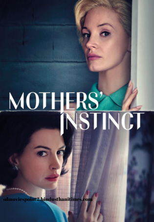 Mothers’ Instinct